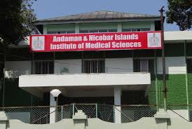 Andaman & Nicobar Islands Institute of Medical Sciences (ANIIMS)